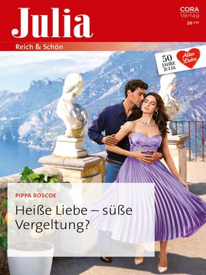 cover image of Heiße Liebe--süße Vergeltung?